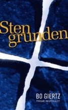 Stengrunden : en själavårdsbok; Bo Giertz; 2009