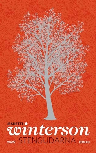 Stengudarna; Jeanette Winterson; 2009