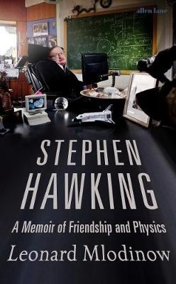 Stephen Hawking; Leonard Mlodinow; 2020