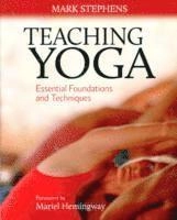 Stephens, M: Teaching Yoga; Mark Stephens; 2010