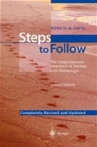Steps to follow : the comprehensive treatment of patients with hemiplegia; Patricia M. Davies; 2000