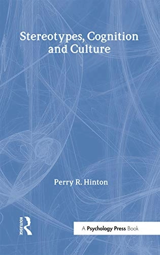 Stereotypes, cognition, and culture; Perry R. Hinton; 2000