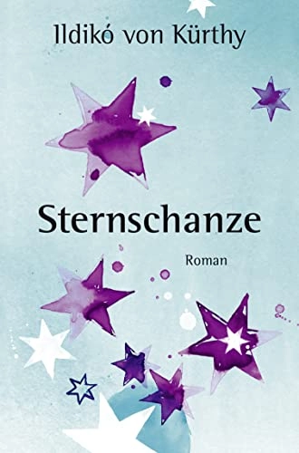 Sternschanze: Roman; Ildikó von Kürthy; 2014
