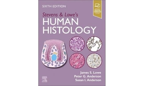 Stevens & Lowe's human histology; James S. Lowe; 2025
