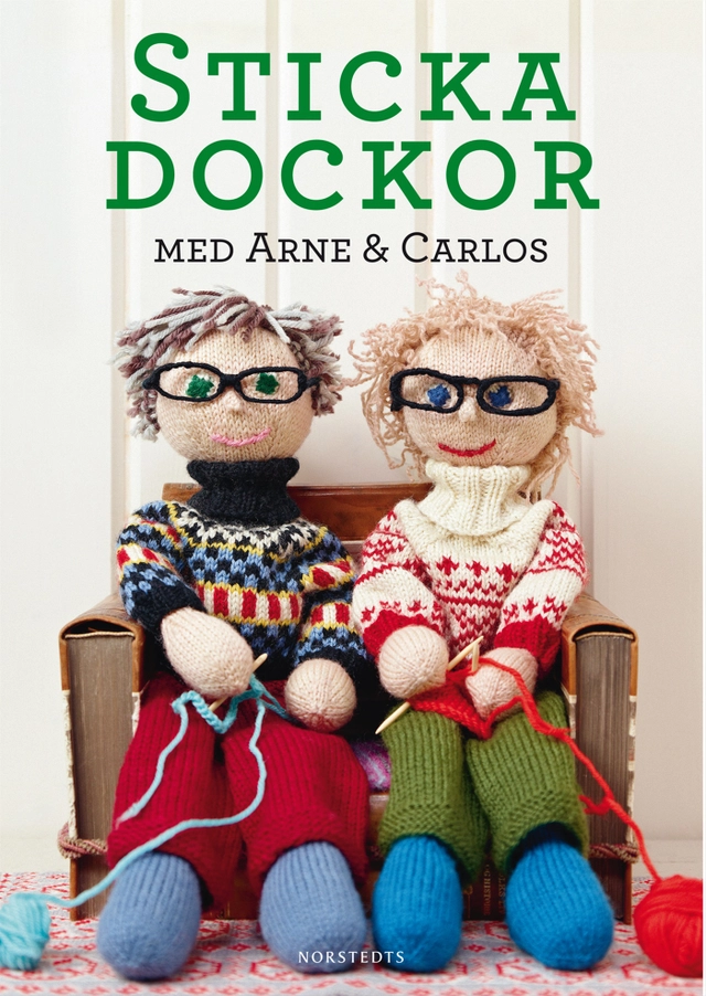 Sticka dockor med Arne & Carlos; Arne & Carlos (designgrupp); 2013