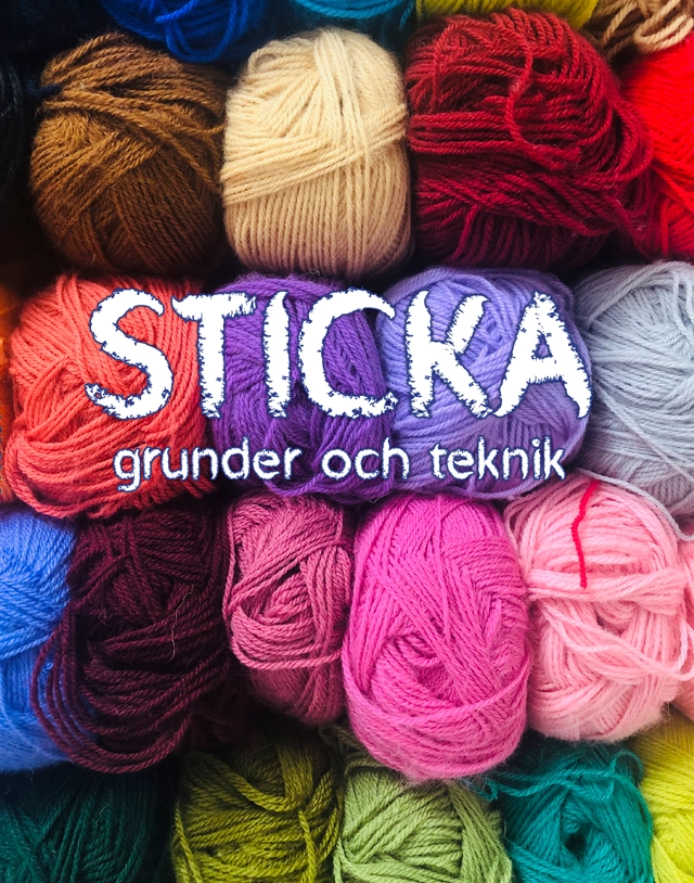 Sticka : Grunder och teknik; Ulrika Junker Miranda; 2025