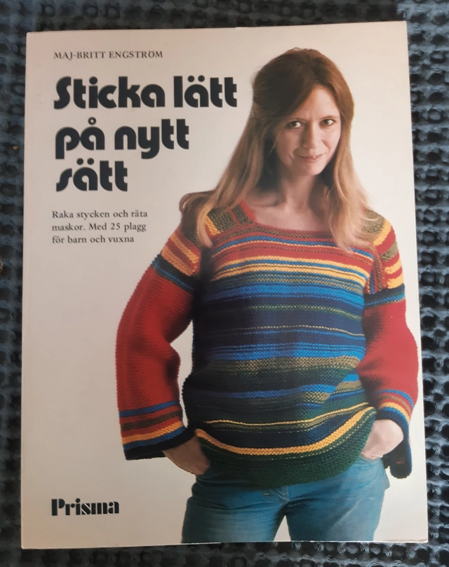 Sticka lätt på nytt sätt : raka stycken och räta maskor : med 25 plagg för barn och vuxna; Maj-Britt Engström; 1975