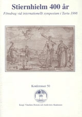 Stiernhielm 400 år : Föredrag vid internationellt symposium i Tartu 1998; Stig Örjan Ohlsson, Bernt Olsson; 2000
