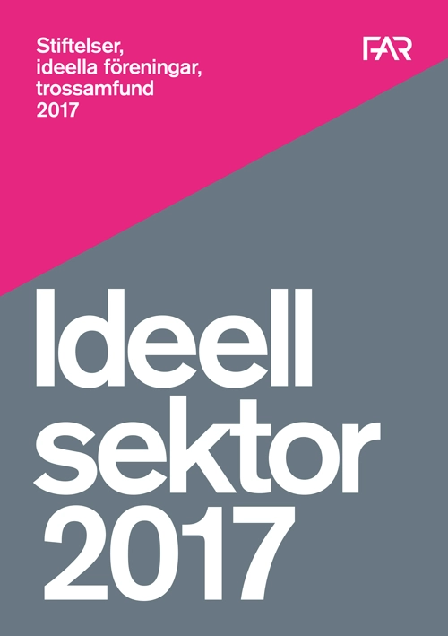 Stiftelser, ideella föreningar, trossamfund 2017; FAR, Föreningen Auktoriserade revisorer, FAR SRS, FAR akademi; 2017