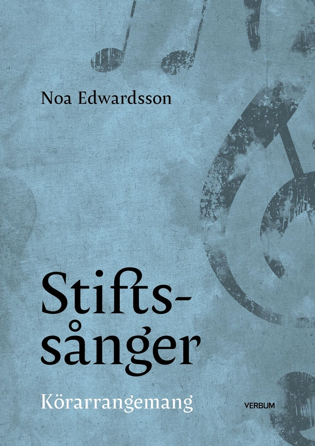 Stiftssånger : körarrangemang; Noa Edvardsson; 2024