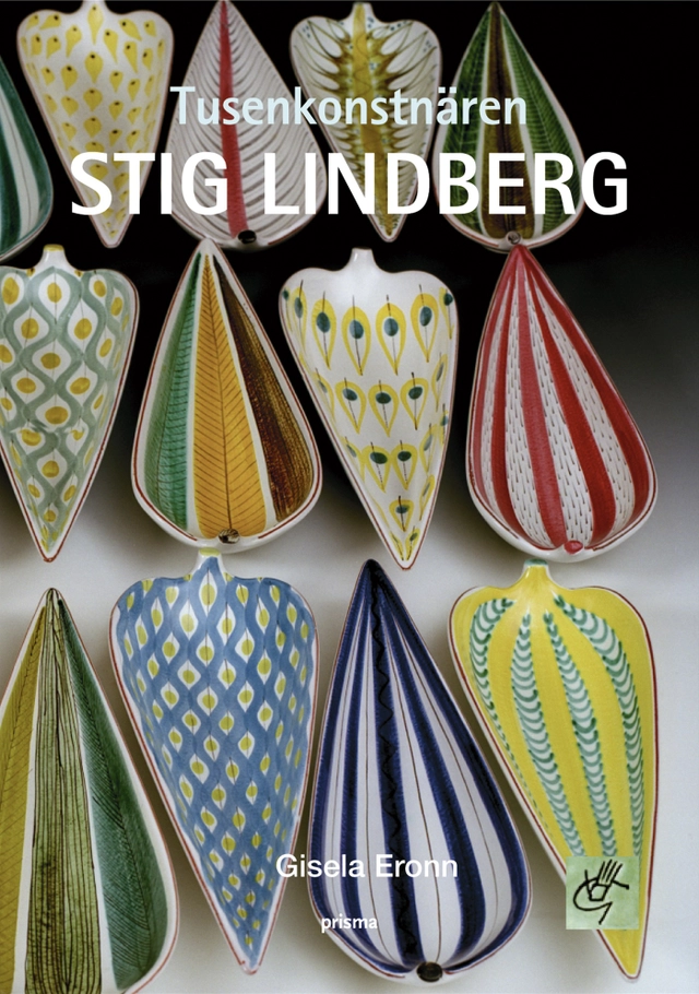 Stig Lindberg : Tusenkonstnären; Gisela Eronn; 2003