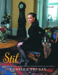 Stil : inspirerande råd och praktiska tips om personlig klädstil; Camilla Thulin; 2005