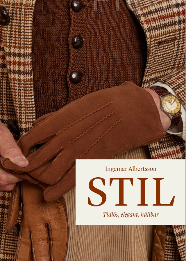 Stil : tidlös, elegant, hållbar; Ingemar Albertsson; 2023