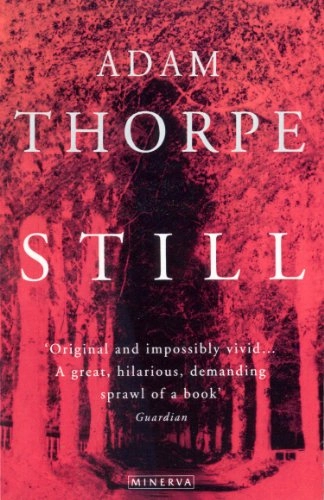 Still; Adam Thorpe; 1996