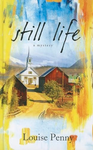 Still life; Louise Penny; 2012
