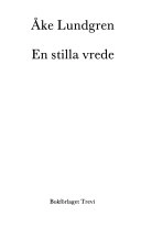 Stilla vrede; Åke Lundgren; 1990