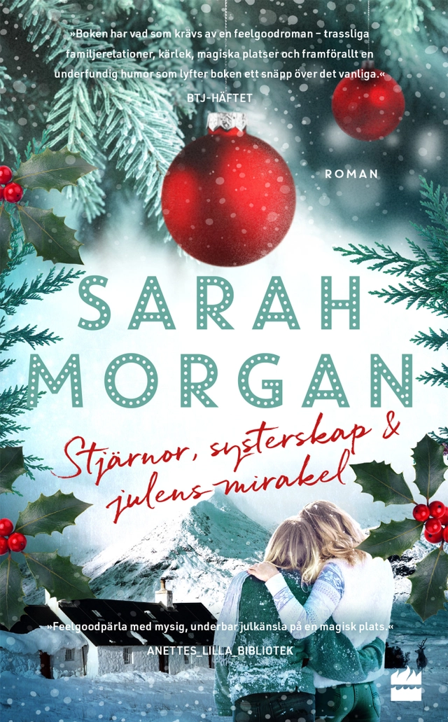 Stjärnor, systerskap och julens mirakel; Sarah Morgan; 2022