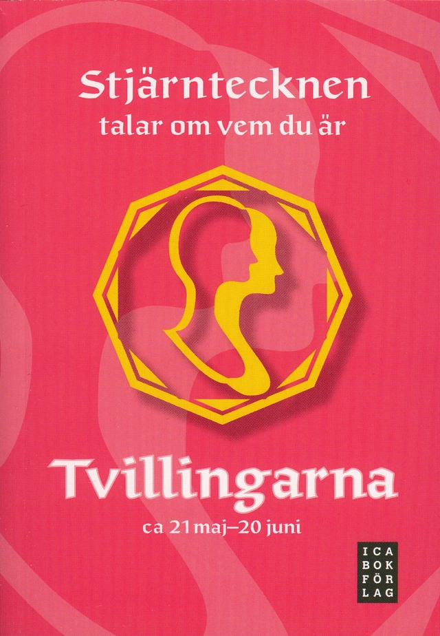 Stjärntecknen talar om vem du är : tvillingarna; Gisela Melin; 2008