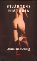 Stjärtens historia; Jean-Luc Hennig; 2003