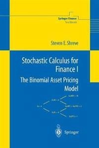 Stochastic Calculus for Finance I [Elektronisk resurs]; Steven Shreve; 2005