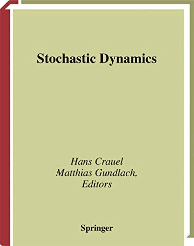 Stochastic dynamics; Hans Crauel, Matthias Gundlach; 1999