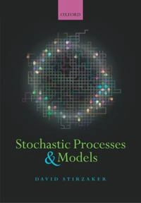 Stochastic processes and models; David Stirzaker; 2005