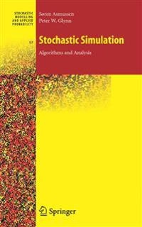 Stochastic simulation : algorithms and analysis; Søren Asmussen; 2007