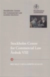 Stockholm Centre for Commercial Law Årsbok VIII; Kelly Chen, Mårten Schultz; 2017