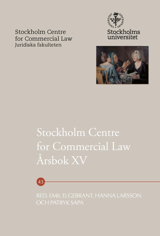 Stockholm Centre for Commercial Law Årsbok XV; Emil Elgebrant, Hanna Larsson, Patryk Sapa; 2024