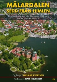 Stockholm och Mälardalen sett från himlen; Nils-Åke Siversson; 2007