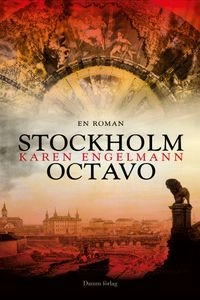 Stockholm octavo; Karen Engelmann; 2013