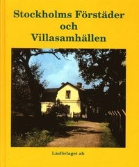 Stockholms förstäder och villasamhällen; Stockholm; 2000