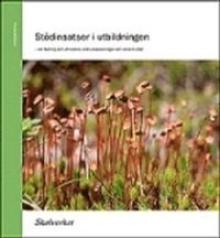 Stödinsatser i utbildningen : om ledning och stimulans, extra anpassningar och särskilt stöd; Sverige. Skolverket, Sverige. Skolöverstyrelsen
(tidigare namn), Sverige. Skolöverstyrelsen, Sverige. Myndigheten för skolutveckling; 2014
