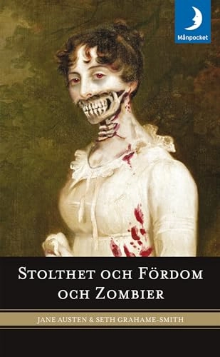 Stolthet och fördom och zombier; Seth Grahame-Smith, Jane Austen; 2010