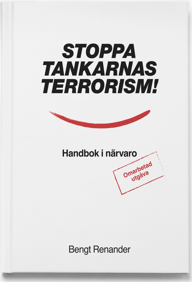 Stoppa tankarnas terrorism!; Bengt Renander; 2019