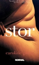 Stor : roman; Caroline Giertz; 1993