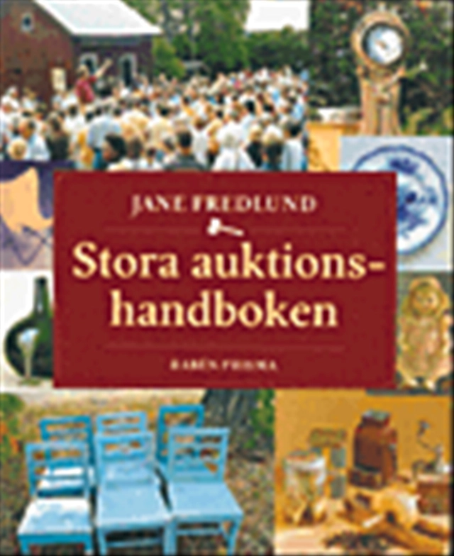 Stora auktionshandboken; Jane Fredlund; 1999