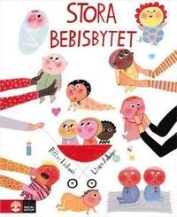 Stora bebisbytet; Petter Lidbeck; 2012