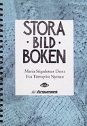 Stora bildboken; Eva Törnqvist Nyman, Maria Stigsdotter Drott; 1998