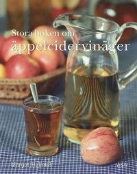 Stora boken om äppelcidervinäger; Margot Hellmiss; 2001