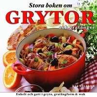 Stora boken om grytor och gratänger; Eja Nilsson; 2007