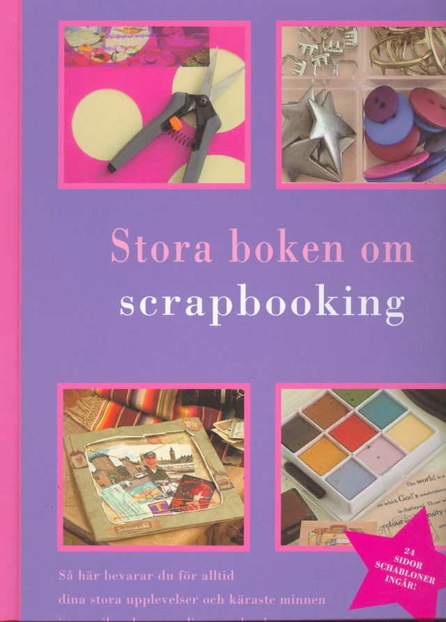 Stora boken om Scrapbooking; Frank Saraco; 2005