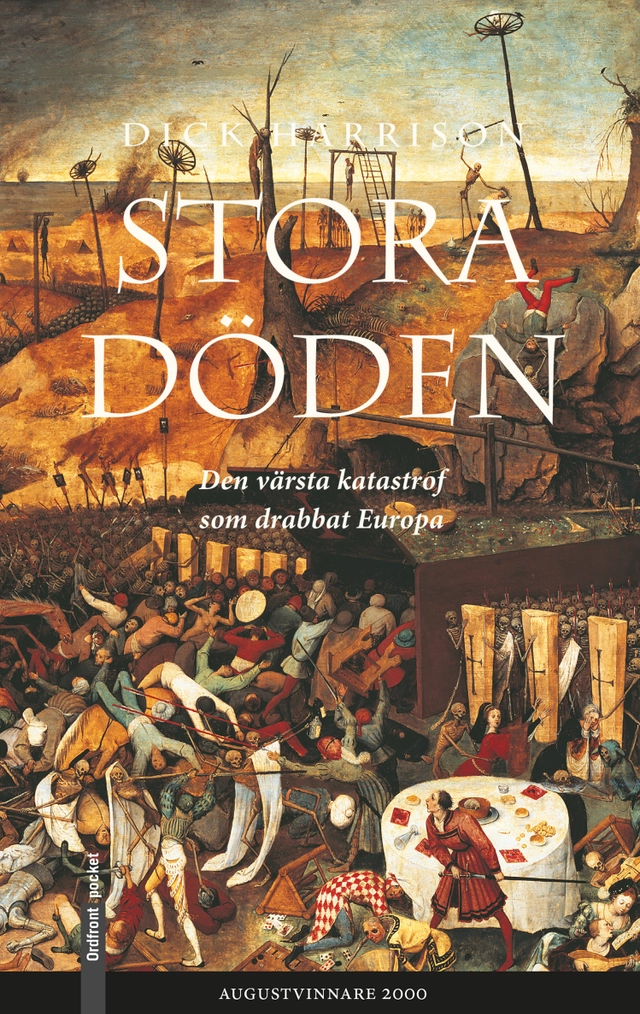 Stora döden : den värsta katastrofen som drabbat Europa; Dick Harrison; 2003