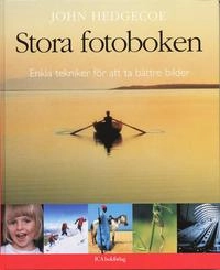 Stora fotoboken; John Hedgecoe; 2006