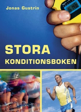 Stora konditionsboken; Jonas Gustrin; 2007