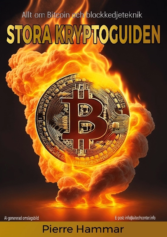 Stora Kryptoguiden : allt om Bitcoin och blockkedjeteknik; Pierre Hammar; 2023