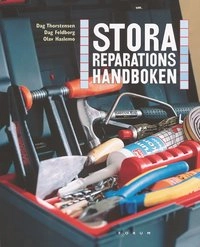 Stora reparationshandboken; Dag Thorstensen; 2004