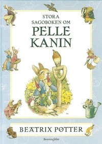 Stora sagoboken om Pelle Kanin; Beatrix Potter; 2003