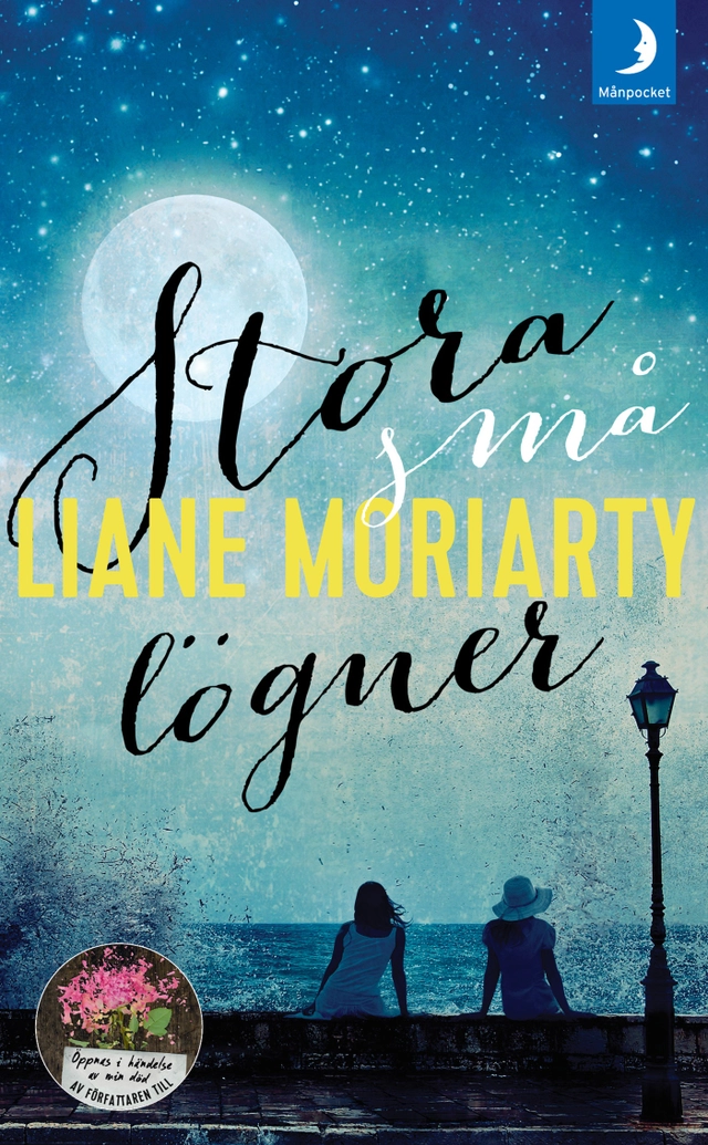 Stora små lögner; Liane Moriarty; 2016