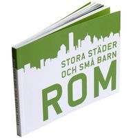 Stora städer och små barn : Rom; Helene Mohlin; 2009